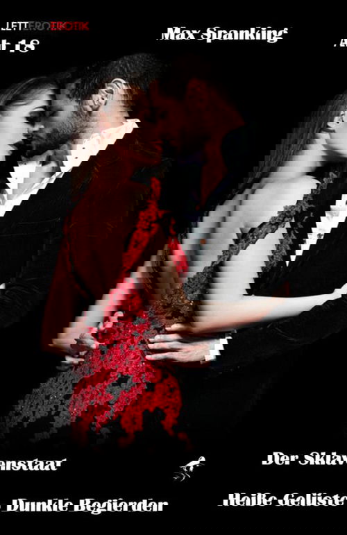 Der Sklavenstaat: Heiße Gelüste - Dunkle Begierden