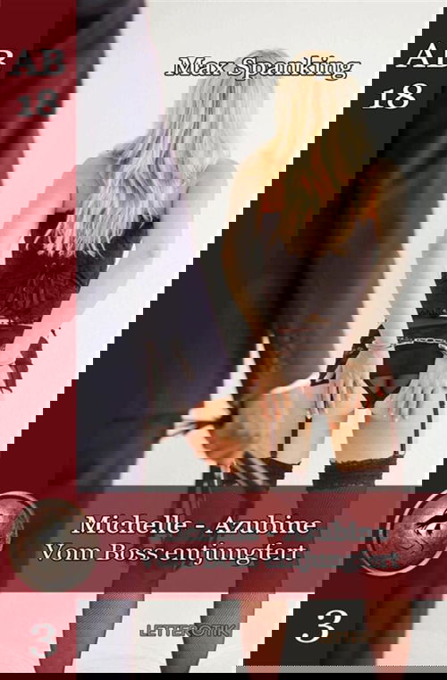 Michelle - Azubine: Vom Boss entjungfert