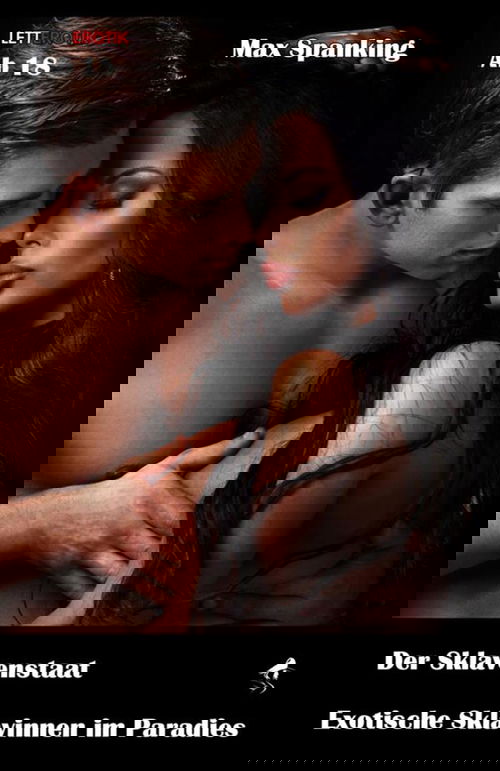 Der Sklavenstaat - Exotische Sklavinnen im Paradies