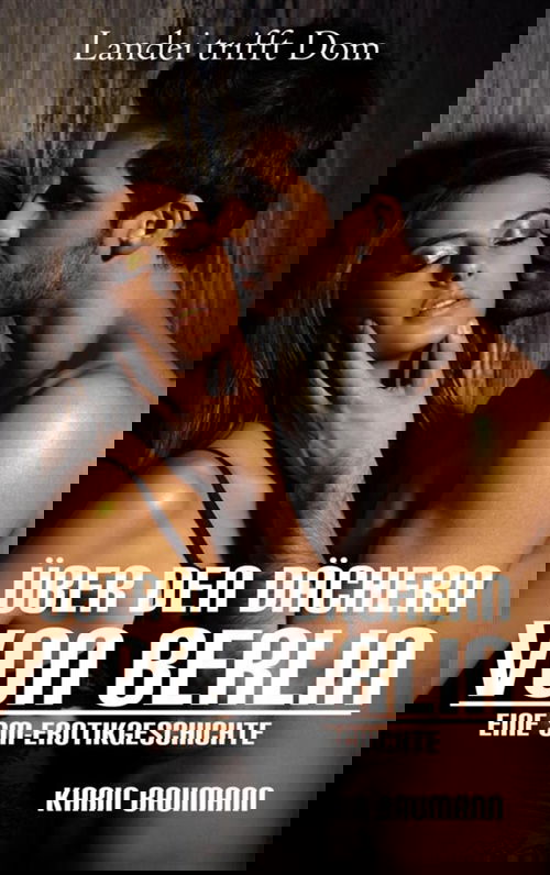 Über den Dächern von Berlin - Landei trifft Dom