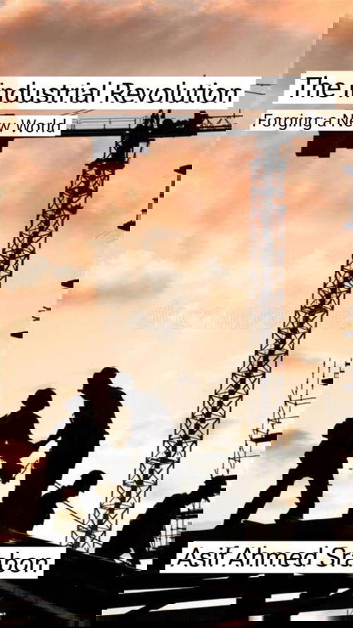 The Industrial Revolution