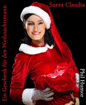 Santa Claudia - Ein Geschenk für den Weihnachtsmann