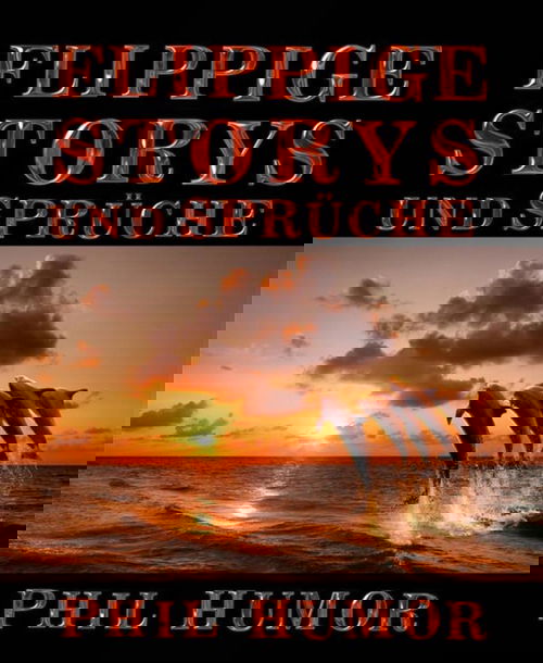 Flippige Storys und Sprüche