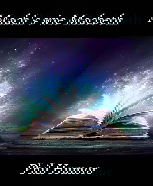 Mach's wie Macbeth