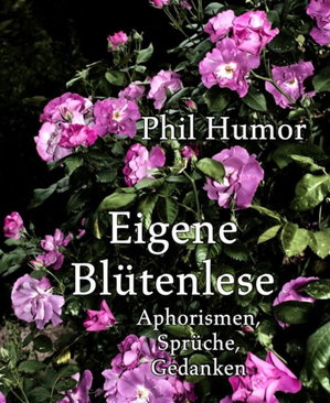 Eigene Blütenlese