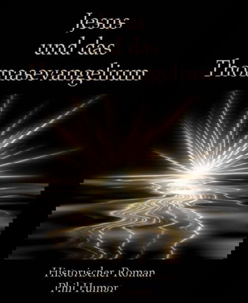 Jesus und das Thomasevangelium