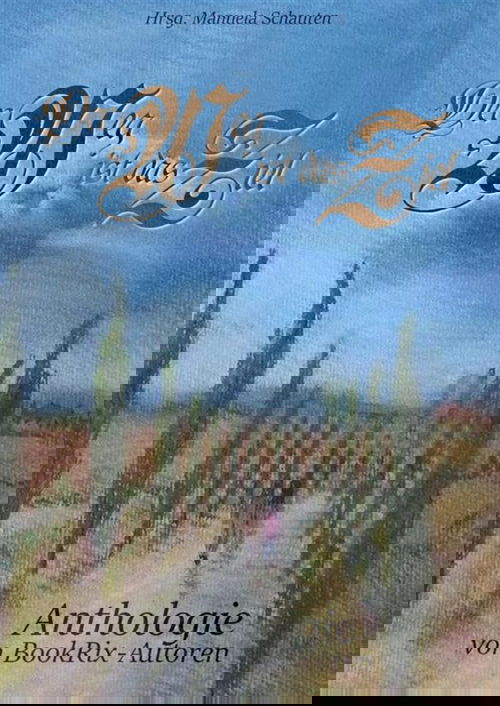 Der Weg ist das Ziel