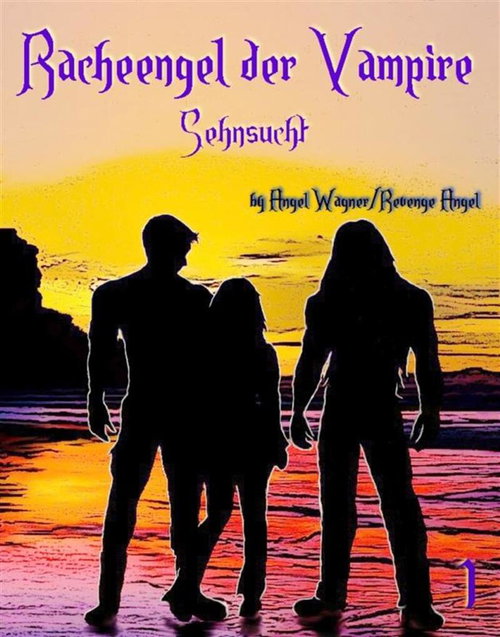 Racheengel der Vampire 1
