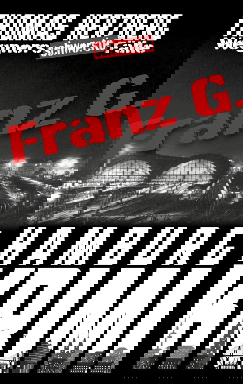 Franz G. - Thriller: Wegners schwerste Fälle (3. Teil)
