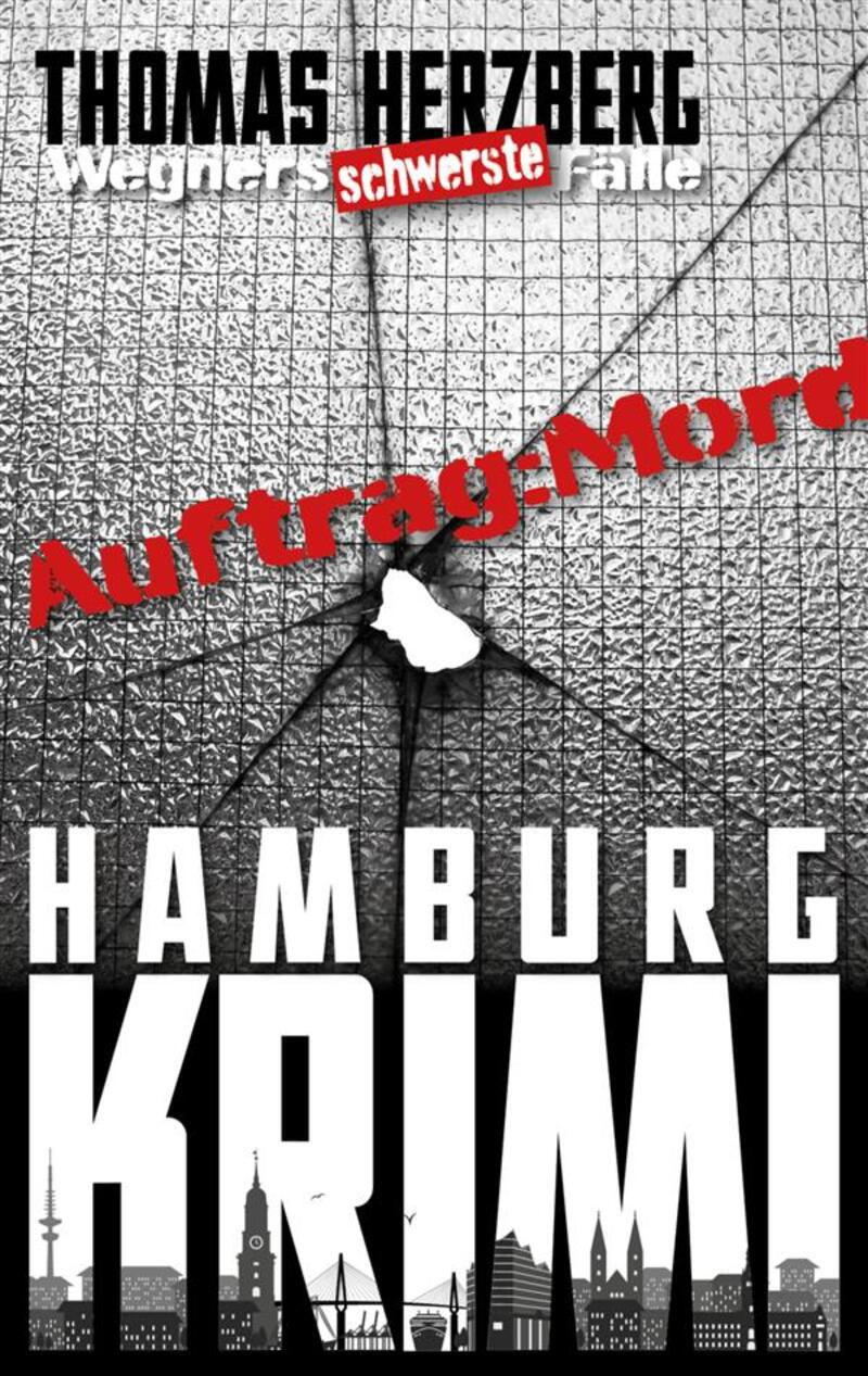 Auftrag: Mord - Wegners schwerste Fälle (9. Teil)