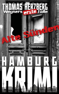 Alte Sünden (Wegners erste Fälle)