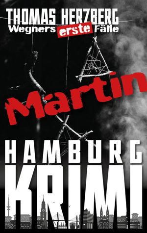 Martin (Wegners erste Fälle)