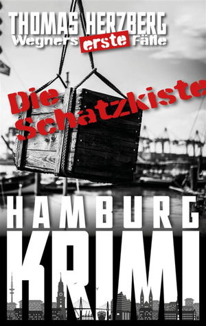 Die Schatzkiste (Wegners erste Fälle)