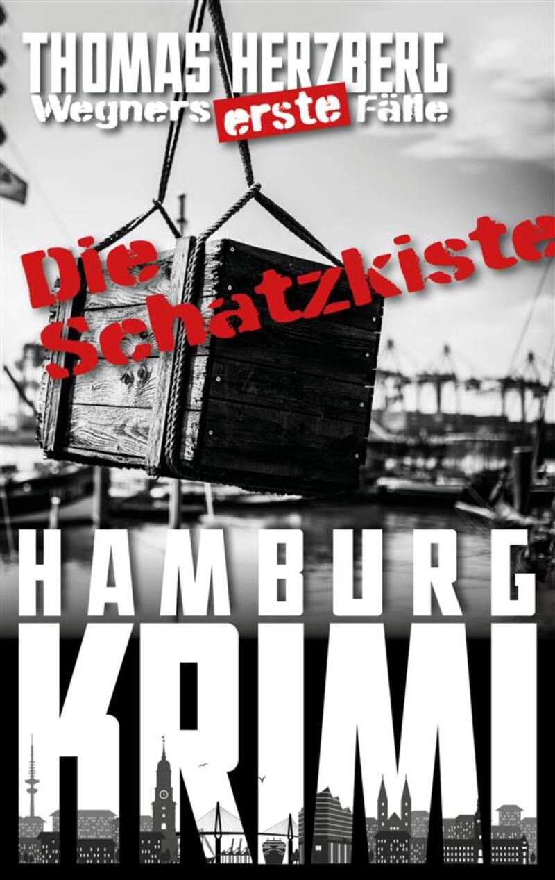 Die Schatzkiste (Wegners erste Fälle)