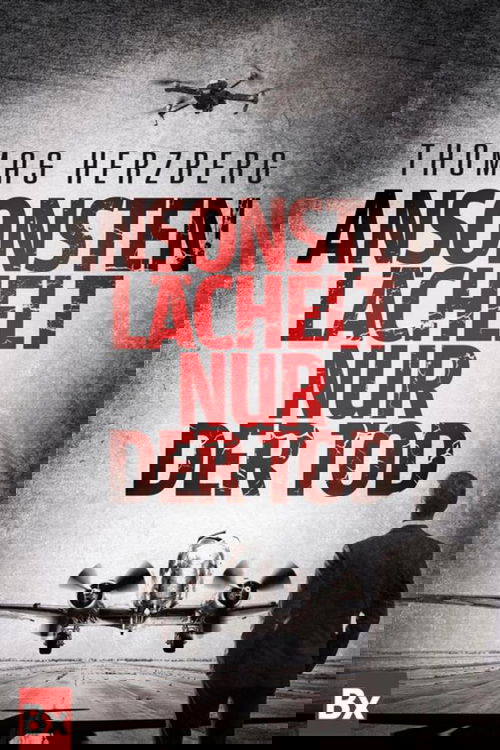 Ansonsten lächelt nur der Tod