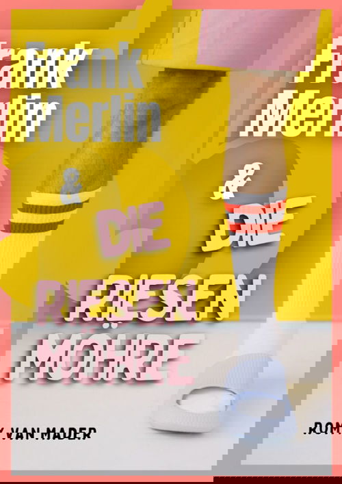 Frank Merlin & die Riesenmöhre