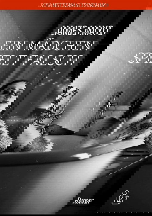 EIN MÄDCHEN SPIELT FALSCH