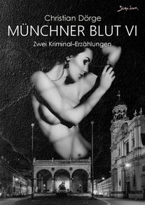 MÜNCHNER BLUT VI
