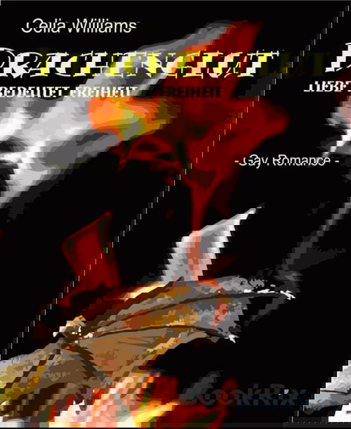 Drachenglut - Liebe bedeutet Freiheit