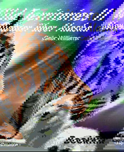 Wild Territories II - Nordlichter über Alaska