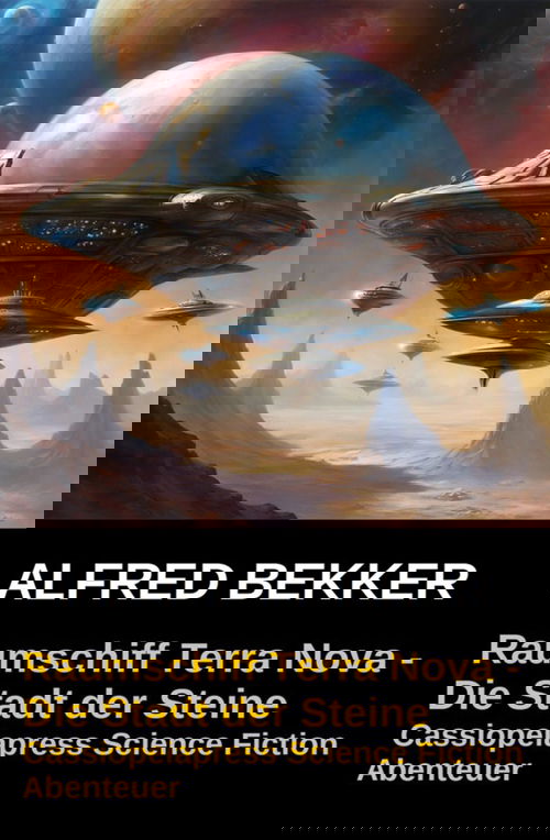 Raumschiff Terra Nova - Die Stadt der Steine