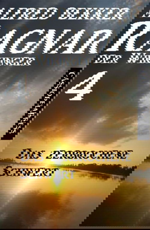 Ragnar der Wikinger 4: Das zerbrochene Schwert