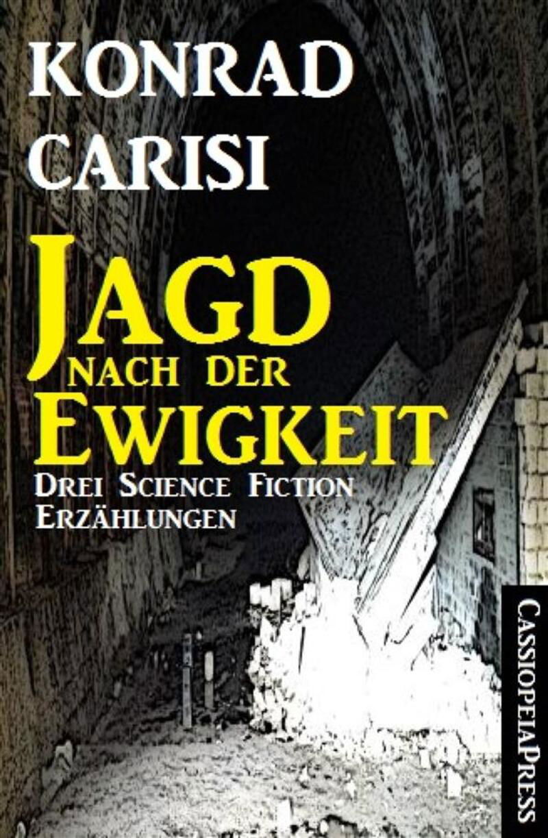 Die Jagd nach der Ewigkeit