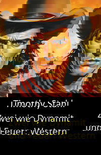 Zwei wie Dynamit und Feuer: Western