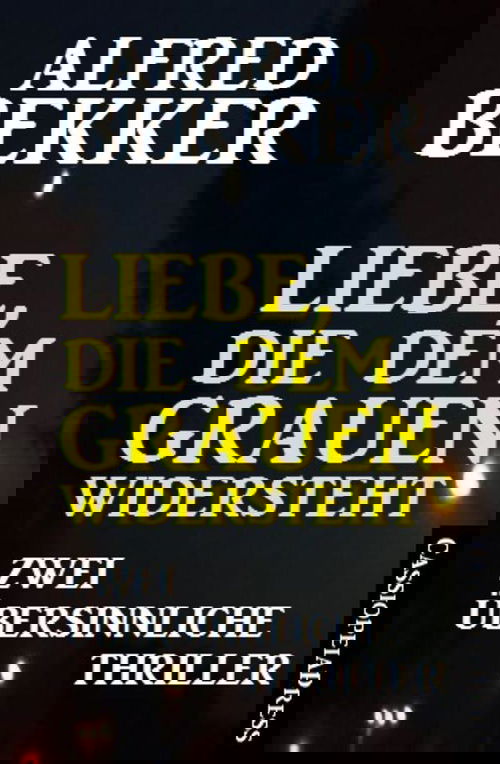 Liebe, die dem Grauen widersteht: Zwei übersinnliche Thriller