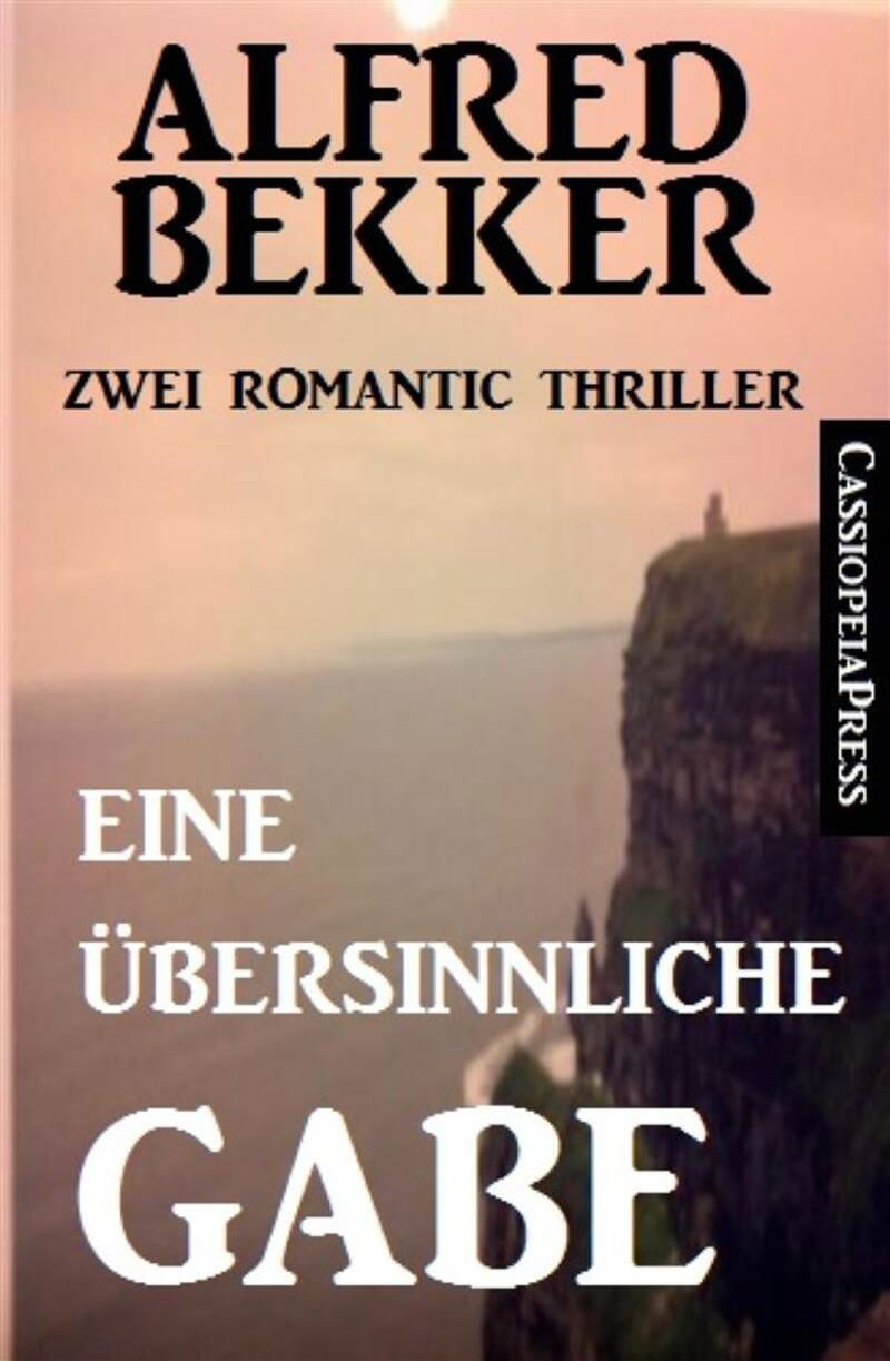 Eine übersinnliche Gabe: Zwei Romantic Thriller