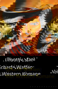 Scharfe Waffen: Vier Western Romane