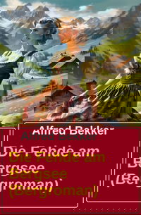 Die Fehde am Bergsee (Bergroman)