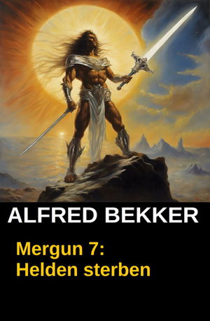 Mergun 7: Helden sterben