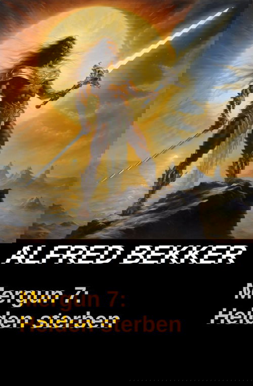 Mergun 7: Helden sterben