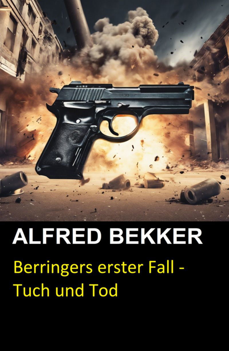Berringers erster Fall - Tuch und Tod