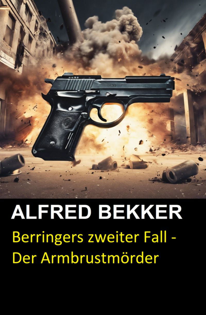 Berringers zweiter Fall - Der Armbrustmörder