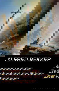 Athranor und das Zwischenland der Elben: Zwei Abenteuer