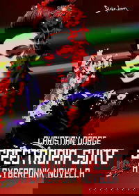 SPECTROPIA SUITE - A CYBERPUNK NOVELLA