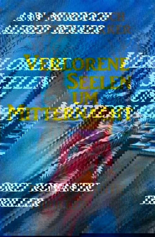 Verlorene Seelen um Mitternacht