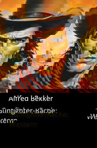 Gunfighter-Rache: Western