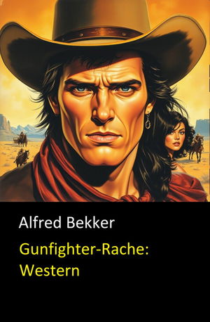 Gunfighter-Rache: Western