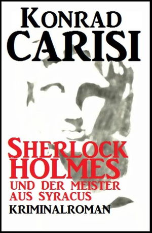 Sherlock Holmes und der Meister aus Syracus