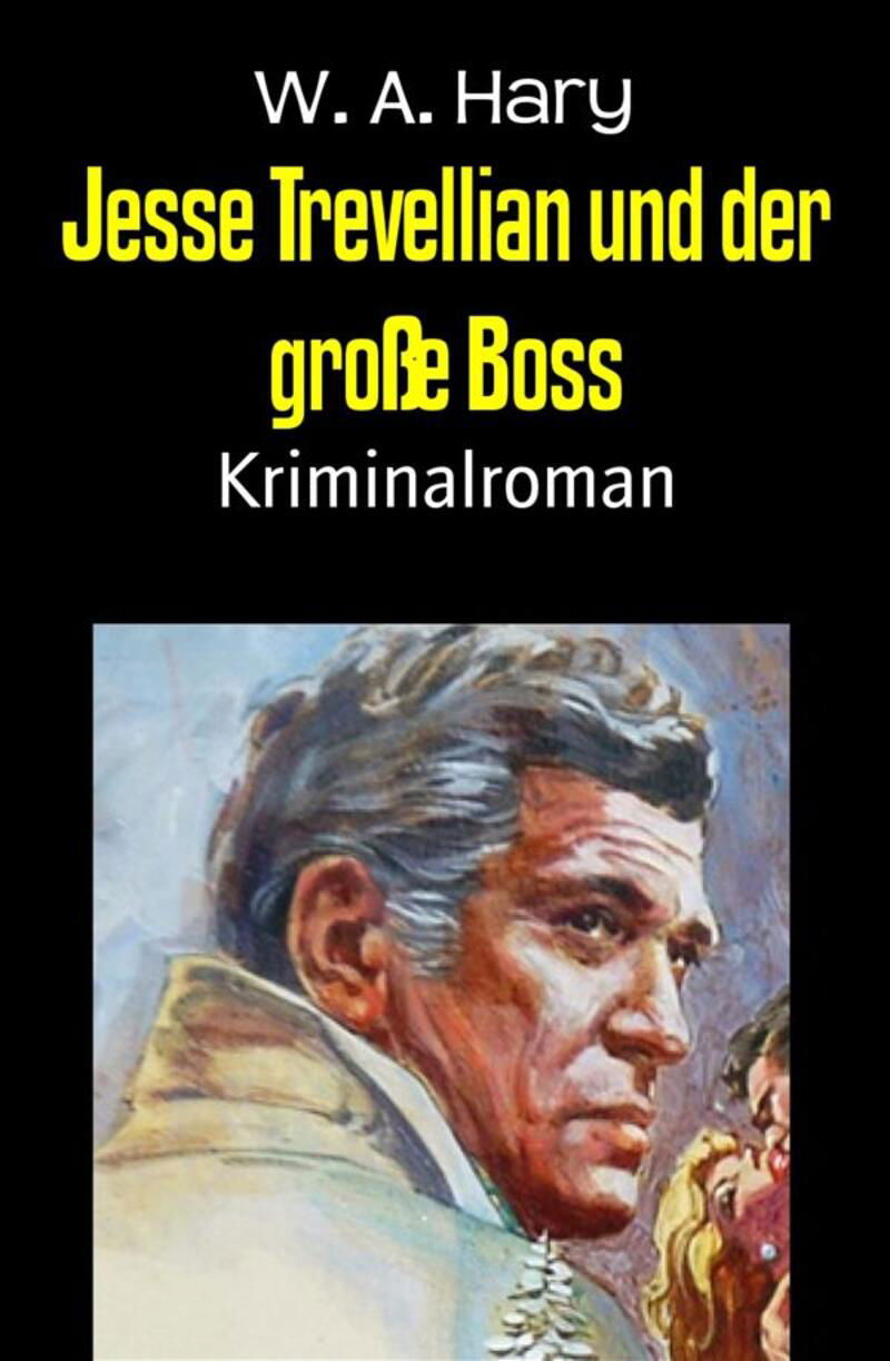 Jesse Trevellian und der große Boss