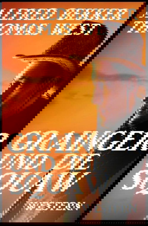 Grainger und die Squaw: Western