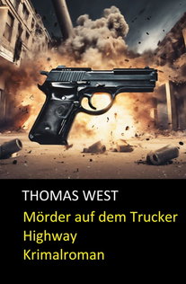 Mörder auf dem Trucker Highway