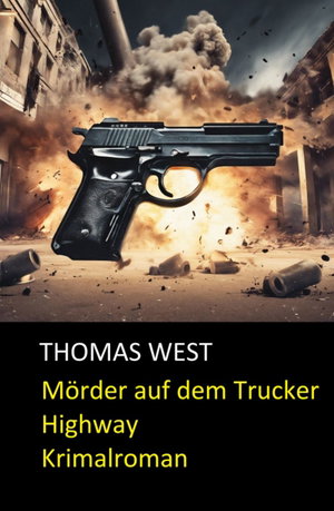 Mörder auf dem Trucker Highway