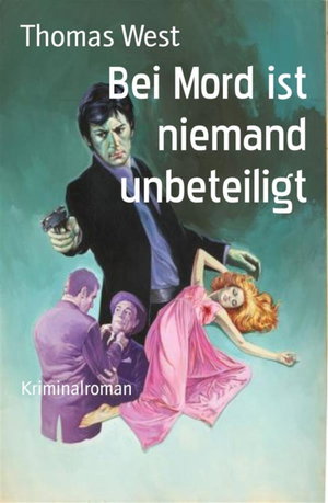 Bei Mord ist niemand unbeteiligt