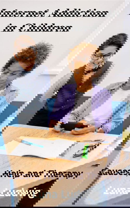 Internet Addiction in Children