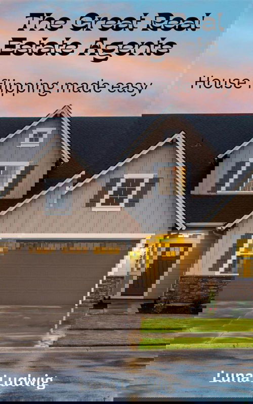 The Great Real Estate Agents