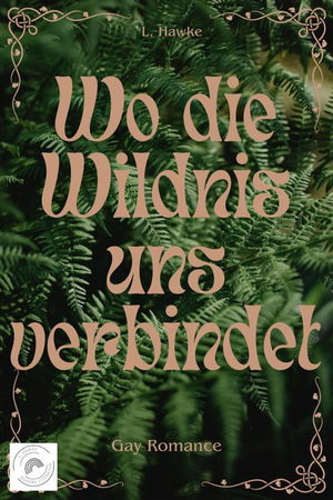 Wo die Wildnis uns verbindet